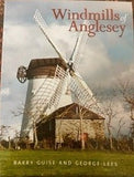 Windmills of Anglesey - Barry Guise and George Lees